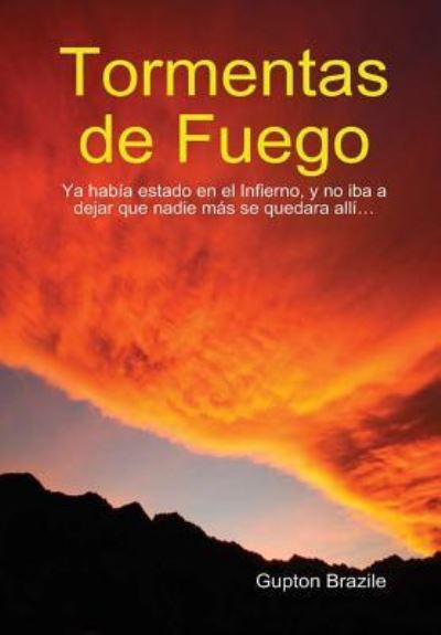 Cover for Gupton Brazile · Tormentas de Fuego (Hardcover Book) (2016)