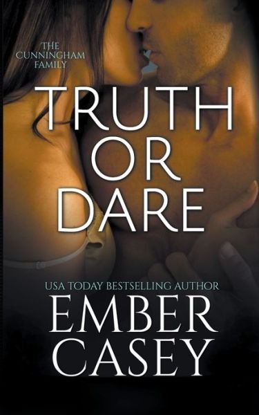 Cover for Ember Casey · Truth or Dare (The Cunningham Family #2) - The Cunningham Family (Paperback Bog) (2013)