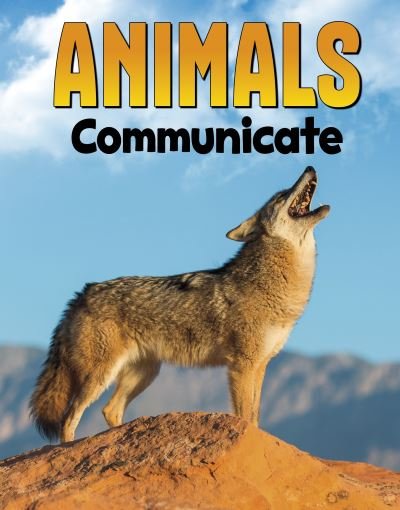 Cover for Nadia Ali · Animals Communicate - Animal Societies (Hardcover Book) (2023)