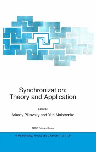 Cover for Yu L Maistrenko · Synchronization: Theory and Application - NATO Science Series II (Paperback Book) [2003 edition] (2003)