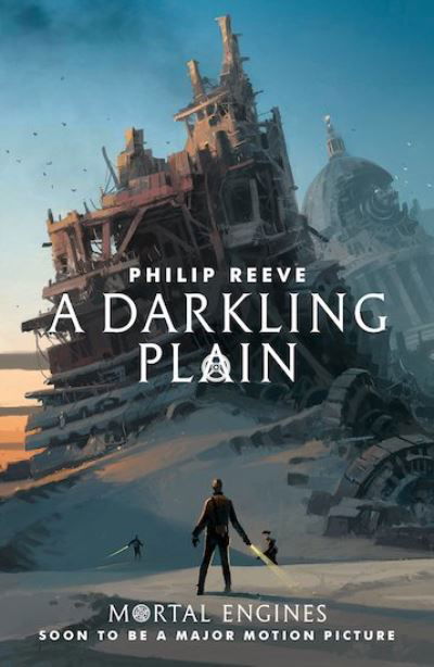 Cover for Philip Reeve · A Darkling Plain - Mortal Engines Quartet (Paperback Book) (2018)