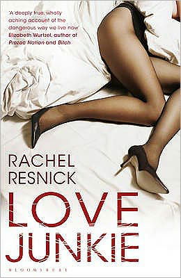 Cover for Rachel Resnick · Love Junkie (Paperback Book) (2010)