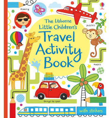 Little Children's Travel Activity Book - Little Children's Activity Books - James Maclaine - Books - Usborne Publishing Ltd - 9781409565178 - July 1, 2013