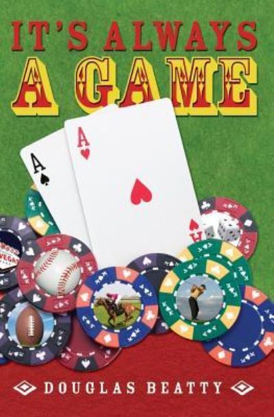 Cover for Douglas Beatty · It's Always a Game (Paperback Book) (2008)