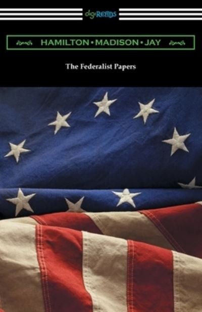 Cover for Alexander Hamilton · The Federalist Papers (Taschenbuch) (2021)