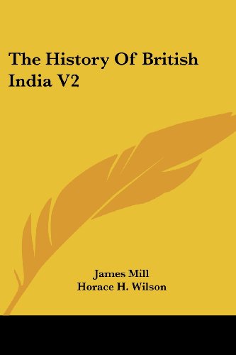 Cover for James Mill · The History of British India V2 (Paperback Book) [Print on Demand edition] (2007)