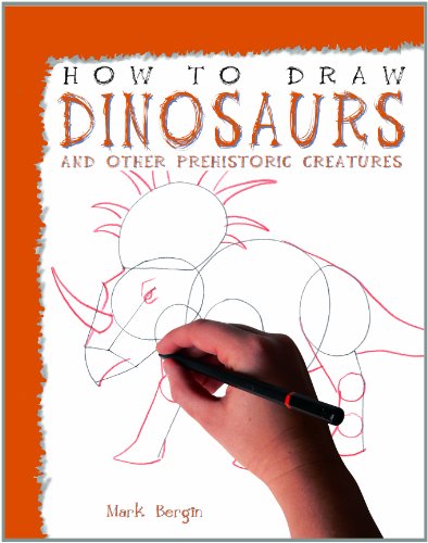 Cover for Mark Bergin · How to Draw Dinosaurs and Other Prehistoric Creatures (Hardcover Book) (2008)