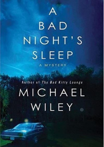 Cover for Michael Wiley · A Bad Night's Sleep (CD) (2011)