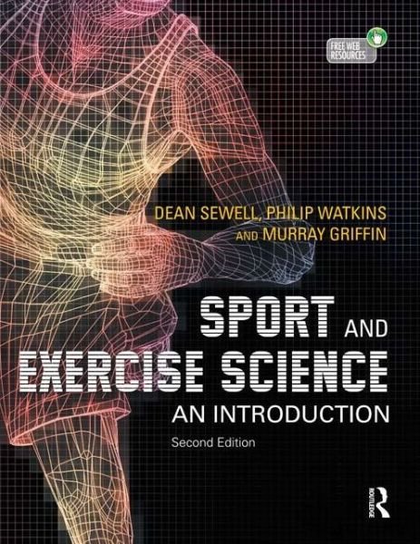 Cover for Sewell, Dean (Heriot-Watt University, UK) · Sport and Exercise Science: An Introduction (Taschenbuch) (2012)