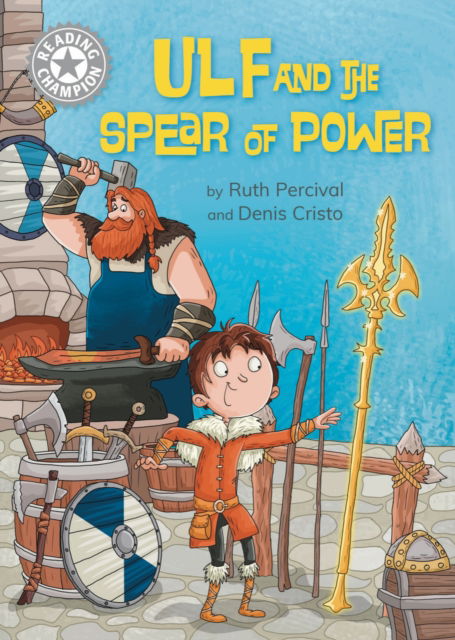 Cover for Ruth Percival · Reading Champion: Ulf and the Spear of Power: Independent Reading White 10 - Reading Champion (Paperback Book) (2025)