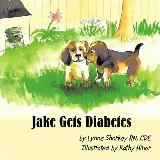 Cover for Cde Lynne Shorkey Rn · Jake Gets Diabetes (Paperback Bog) (2009)