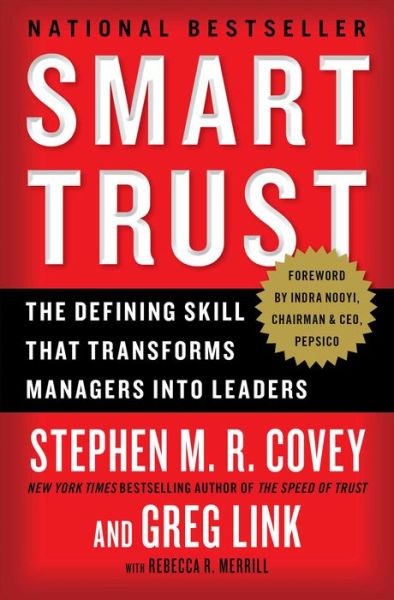 Smart Trust: The Defining Skill that Transforms Managers into Leaders - Stephen M.R. Covey - Bücher - Free Press - 9781451652178 - 3. September 2013