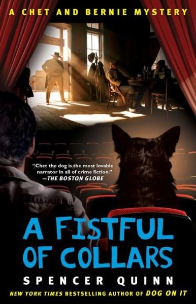 Cover for Spencer Quinn · A Fistful of Collars: A Chet and Bernie Mystery - The Chet and Bernie Mystery Series (Paperback Book) [Reprint edition] (2013)