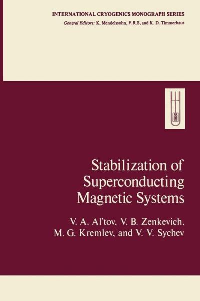 Cover for V Al\'tov · Stabilization of Superconducting Magnetic Systems - Exlog Series of Petroleum Geology and Engineering Handbooks (Paperback Book) [Softcover reprint of the original 1st ed. 1977 edition] (2012)