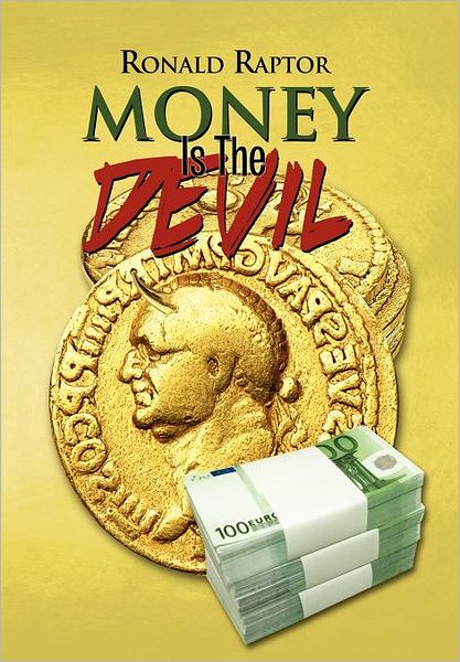 Cover for Ronald Raptor · Money is the Devil (Hardcover Book) (1901)