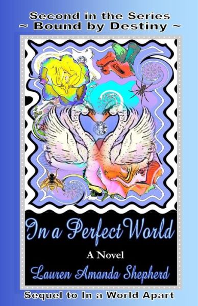 Cover for Lauren Amanda Shepherd · In a Perfect World (Paperback Book) (2013)