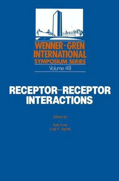 Cover for Kjell Fuxe · Receptor-Receptor Interactions: A New Intramembrane Integrative Mechanism - Wenner-Gren Center International Symposium Series (Pocketbok) [Softcover reprint of the original 1st ed. 1987 edition] (2012)
