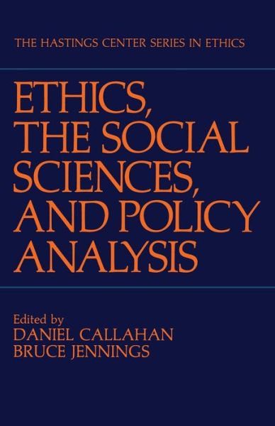 Cover for Daniel Callahan · Ethics, The Social Sciences, and Policy Analysis - The Hastings Center Series in Ethics (Paperback Book) [Softcover reprint of the original 1st ed. 1983 edition] (2012)