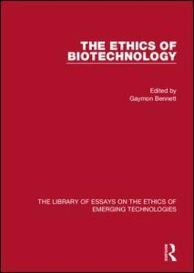 Cover for Gaymon Bennett · The Ethics of Biotechnology (Hardcover Book) (2016)