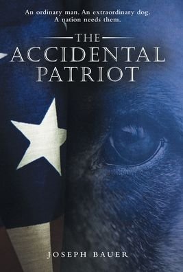 Cover for Joseph Bauer · The Accidental Patriot (Hardcover Book) (2020)
