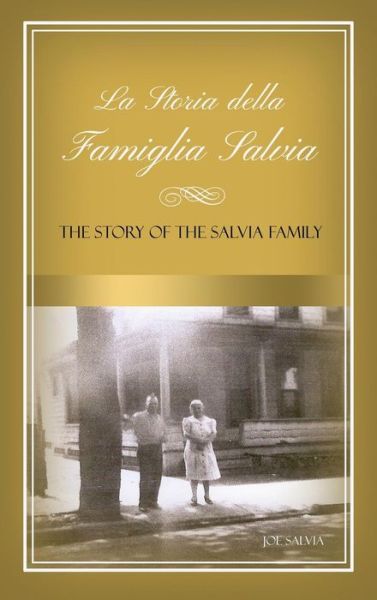 La Storia Della Famiglia Salvia: the Story of the Salvia Family - Joe Salvia - Books - Rosedog Books - 9781480966178 - July 1, 2015