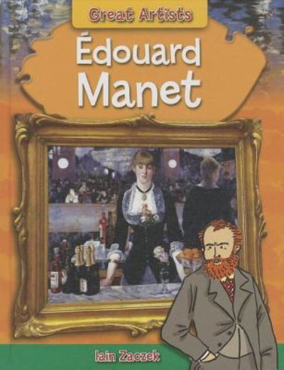 Cover for Iain Zaczek · Édouard Manet (Book) (2014)