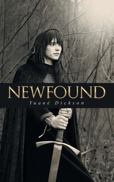 Cover for Yuane Dickson · Newfound (Paperback Book) (2015)