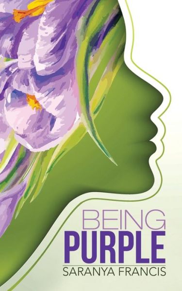 Cover for Saranya Francis · Being Purple (Paperback Book) (2014)