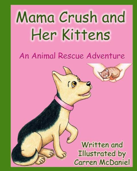 Cover for Carren Mcdaniel · Mama Crush and Her Kittens (Paperback Book) (2013)