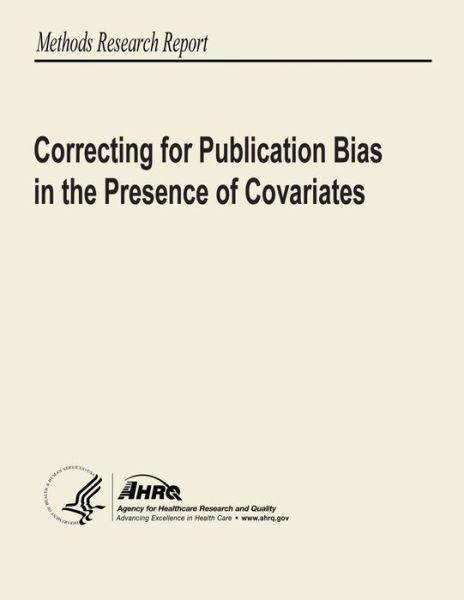 Cover for U S Department of Heal Human Services · Correcting for Publication Bias in the Presence of Covariates (Paperback Book) (2013)