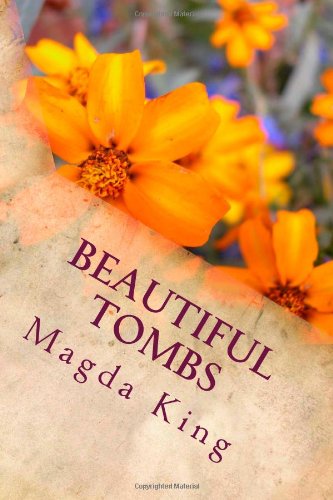 Cover for Magda King · Beautiful Tombs (Paperback Book) (2014)