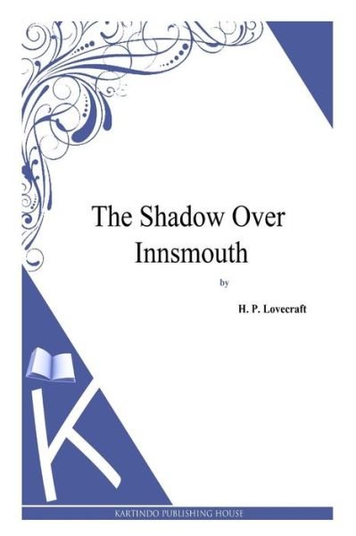 Cover for H P Lovecraft · The Shadow over Innsmouth (Pocketbok) (2013)