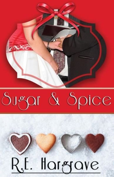 Cover for R E Hargrave · Sugar &amp; Spice (Pocketbok) (2013)