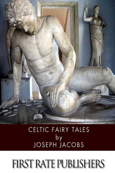 Cover for Jacobs, Joseph, Ed · Celtic Fairy Tales (Taschenbuch) (2014)