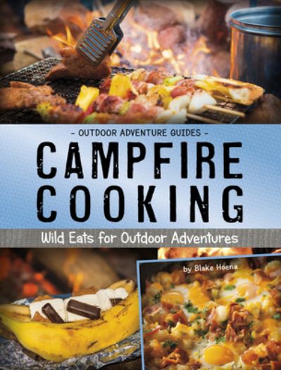 Cover for Blake Hoena · Campfire Cooking (Book) (2020)