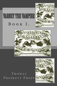 Cover for Thomas Preskett Prest · Varney the Vampire: Book I. (Paperback Book) (2014)