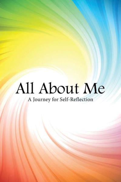 Cover for Francine Brocious · All About Me: a Journey for Self-reflection (Paperback Book) (2015)