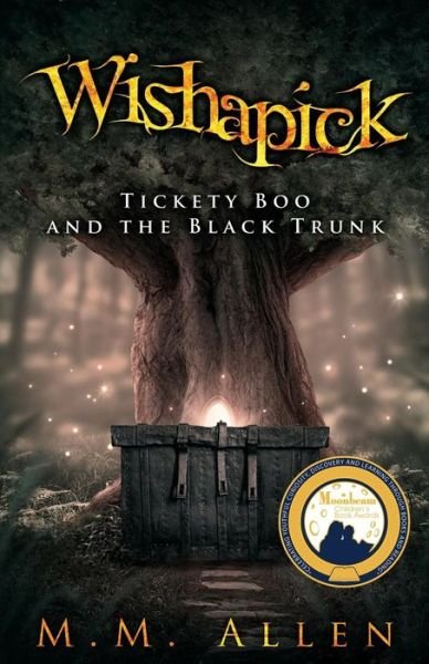 Cover for M M Allen · Wishapick: Tickety Boo and the Black Trunk (Pocketbok) (2015)
