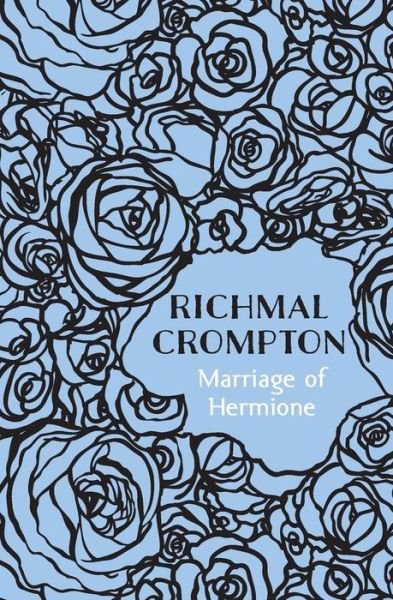 Cover for Richmal Crompton · Marriage of Hermione (Paperback Bog) (2015)