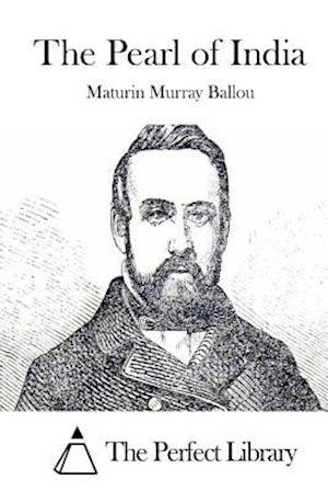 Cover for Maturin Murray Ballou · The Pearl of India (Paperback Book) (2015)