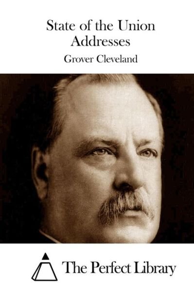 Cover for Grover Cleveland · State of the Union Addresses (Paperback Book) (2015)