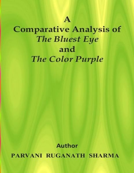 Cover for Parvani Rugnath Sharma · A Comparative Analysis of the Bluest Eye and the Color Purple (Taschenbuch) (2015)
