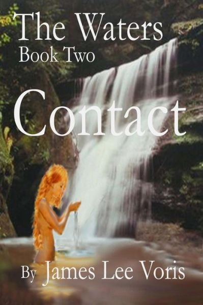 Cover for James Lee Voris · The Waters - Book 2 - Contact (Pocketbok) (2015)
