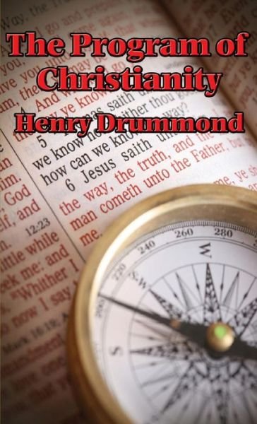 Cover for Henry Drummond · The Program of Christianity (Gebundenes Buch) (2018)