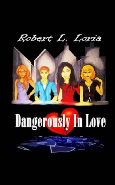 Cover for A Jane Rodriguez · Dangerously In Love (Paperback Book) (2015)