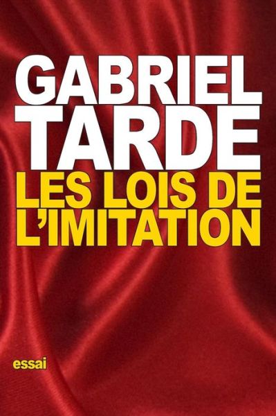 Cover for Gabriel Tarde · Les lois de l'imitation (Paperback Book) (2015)