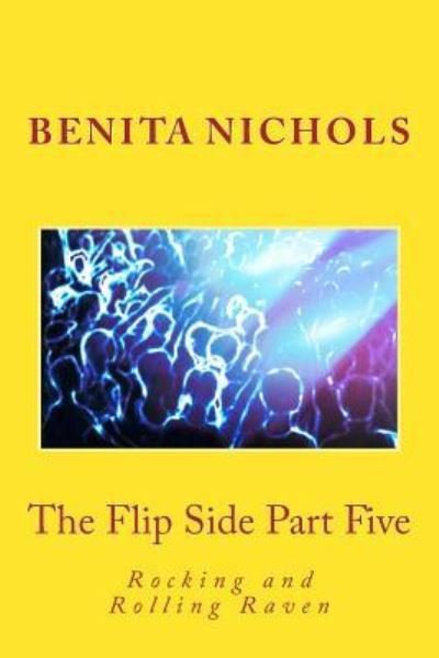 Cover for Benita Nichols · The Flip Side Part Five (Paperback Book) (2016)