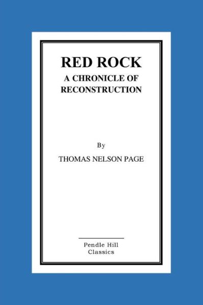 Cover for Thomas Nelson Page · Red Rock a Chronicle of Reconstruction (Paperback Book) (2016)