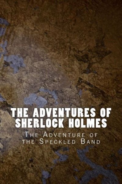 The Adventures of Sherlock Holmes - Sir Arthur Conan Doyle - Libros - CreateSpace Independent Publishing Platf - 9781523823178 - 2 de febrero de 2016