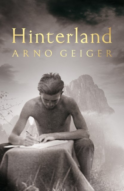 Cover for Arno Geiger · Hinterland (Paperback Book) (2022)